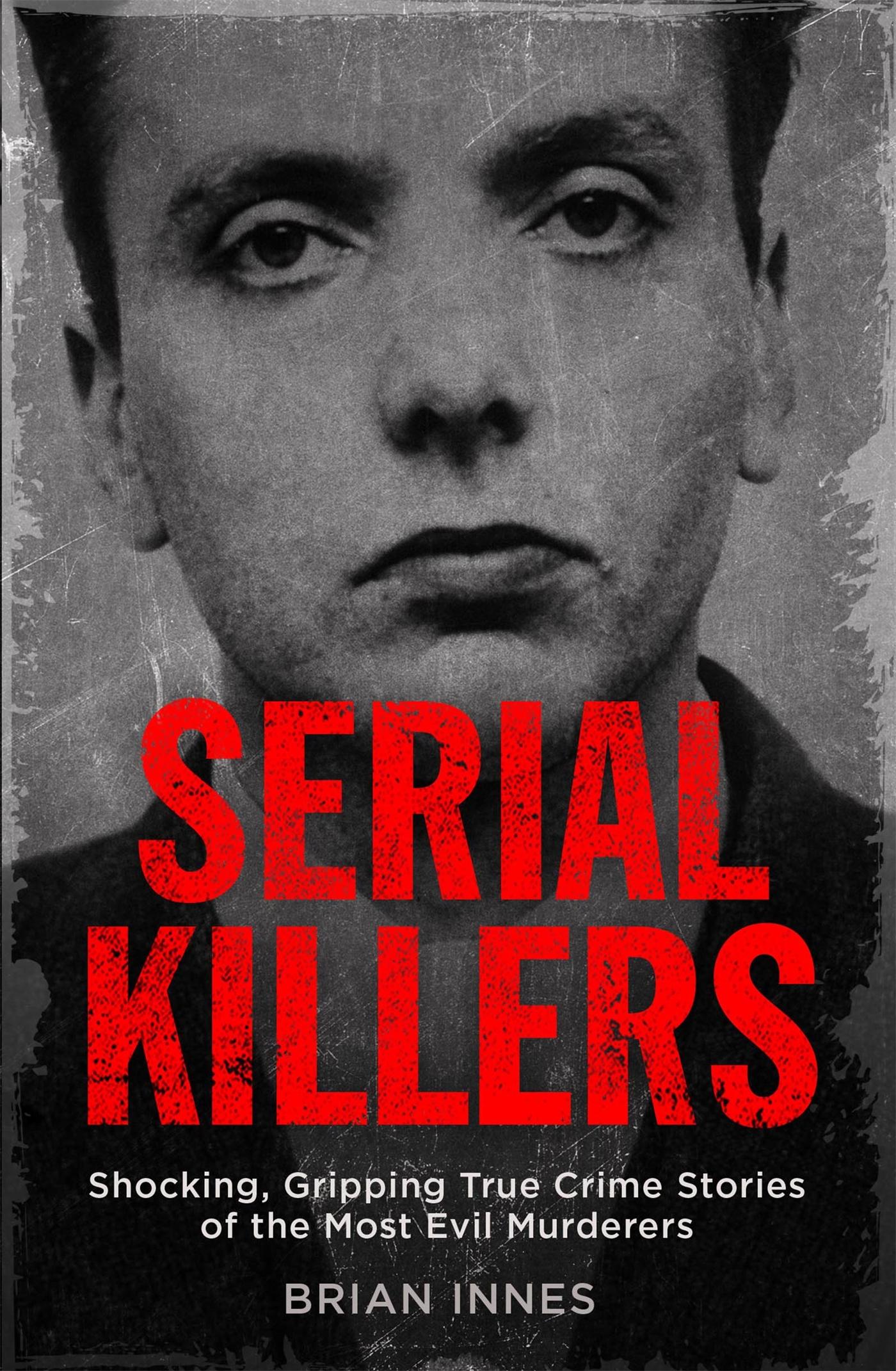 Cover: 9781786488473 | Serial Killers | Brian Innes | Taschenbuch | Kartoniert / Broschiert