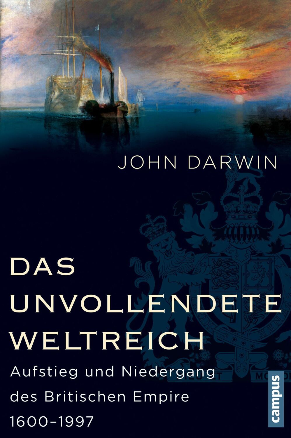 Cover: 9783593398082 | Das unvollendete Weltreich | John Darwin | Buch | 482 S. | Deutsch