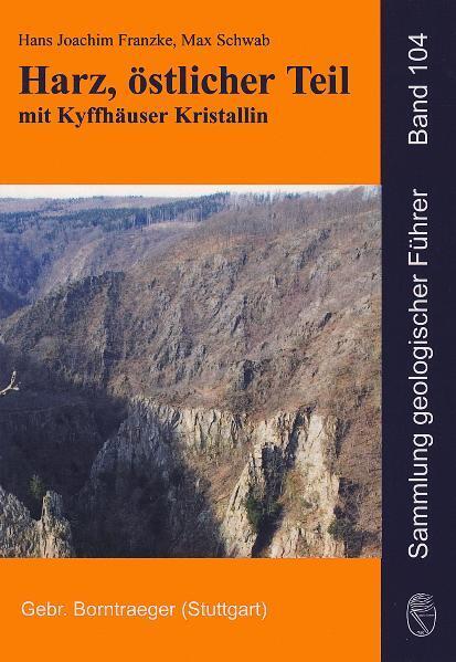 Cover: 9783443150907 | Harz, östlicher Teil mit Kyffhäuser Kristallin | Franzke (u. a.) | VI