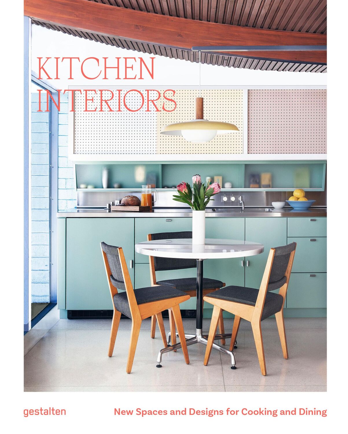 Cover: 9783967041200 | Kitchen Interiors | New Spaces and Designs for Cooking and Dining