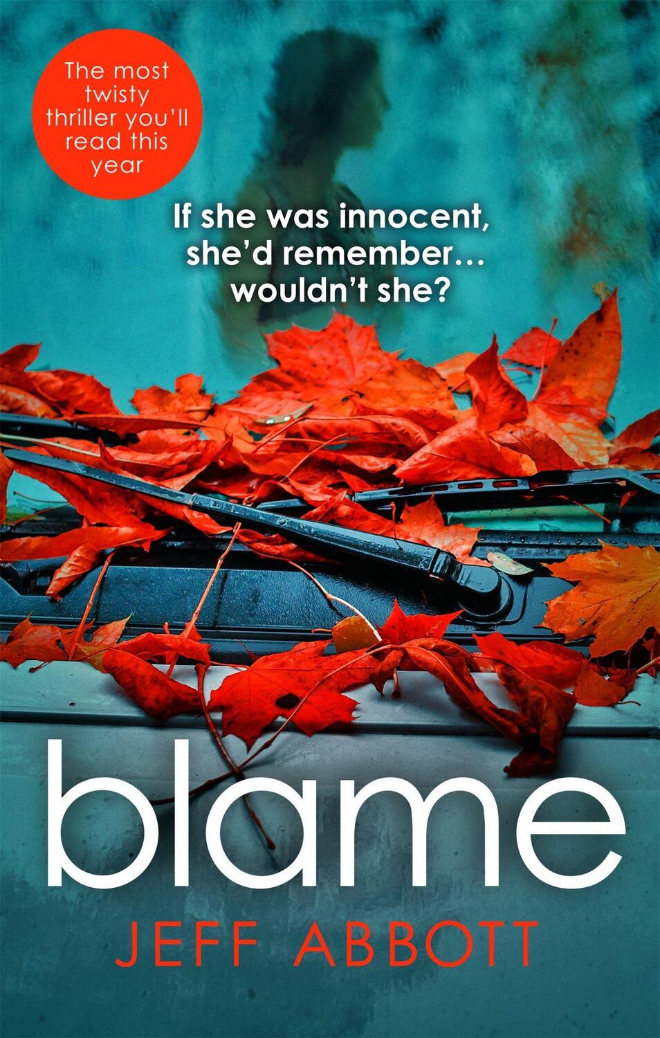 Cover: 9780751557336 | Blame | Jeff Abbott | Taschenbuch | 378 S. | Englisch | 2017