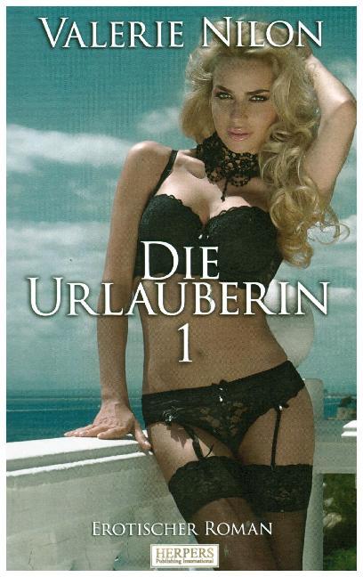 Cover: 9783944348810 | Die Urlauberin 1 - Erotischer Roman. Bd.1 | Erotischer Roman | Nilon