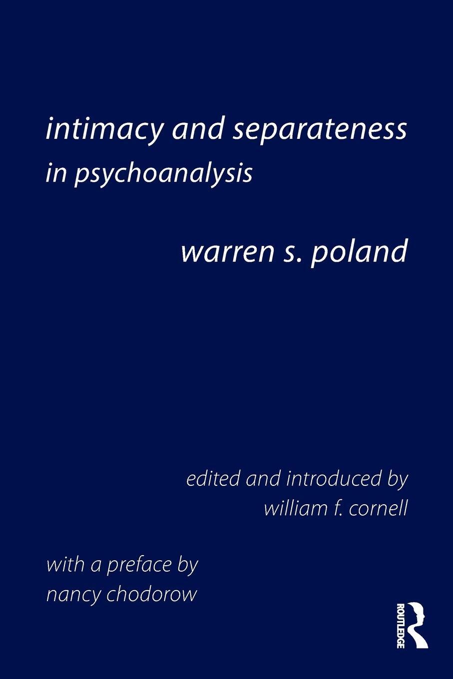 Cover: 9781138097766 | Intimacy and Separateness in Psychoanalysis | Warren S. Poland | Buch