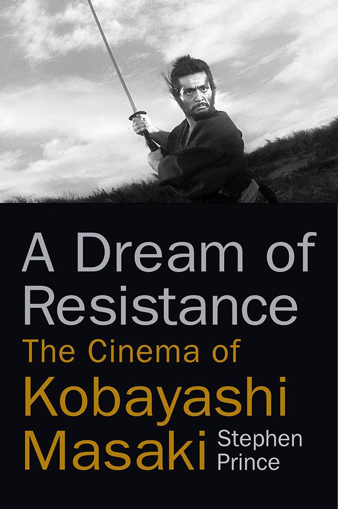 Cover: 9780813592350 | A Dream of Resistance | The Cinema of Kobayashi Masaki | Prince | Buch