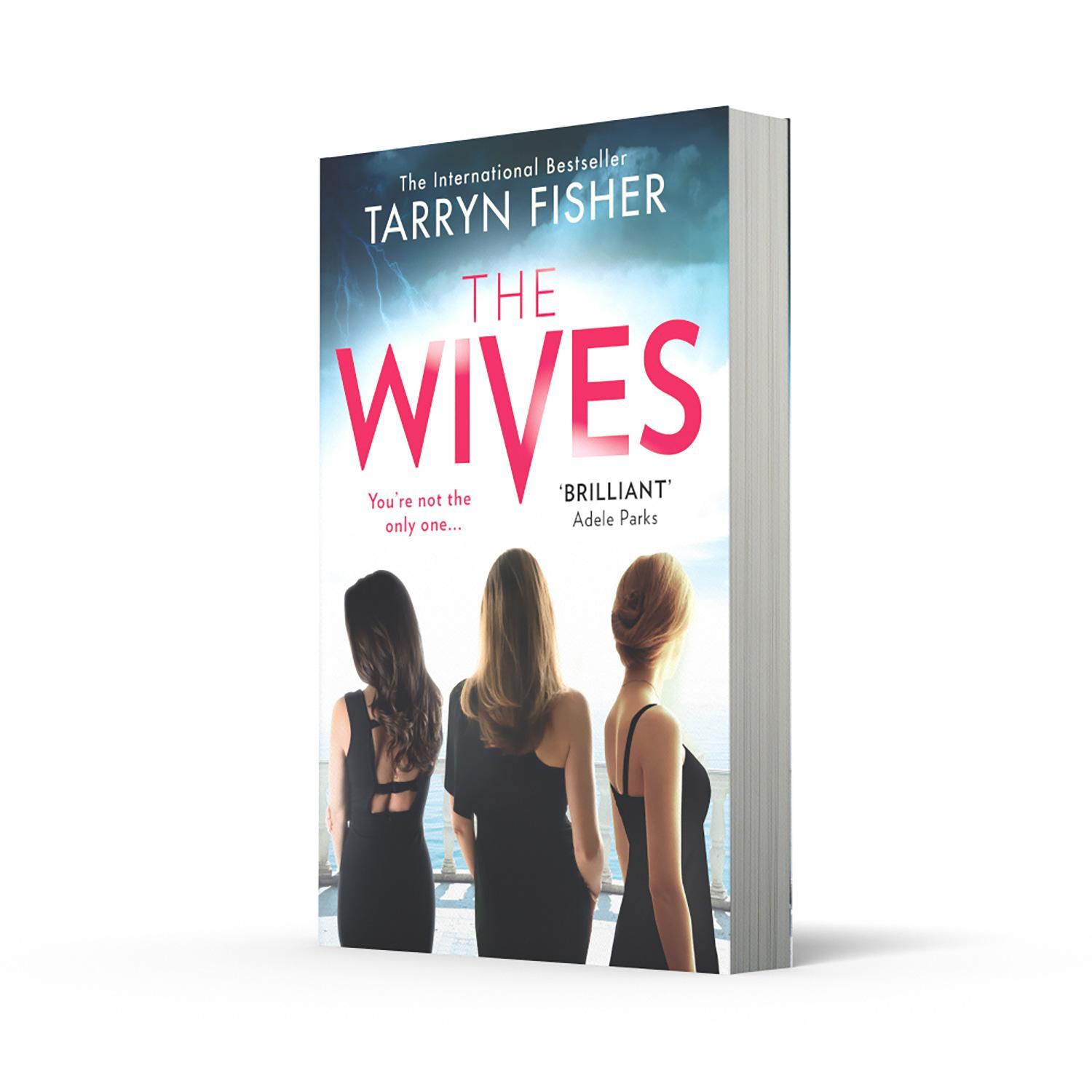 Bild: 9781848457980 | The Wives | Tarryn Fisher | Taschenbuch | Kartoniert / Broschiert