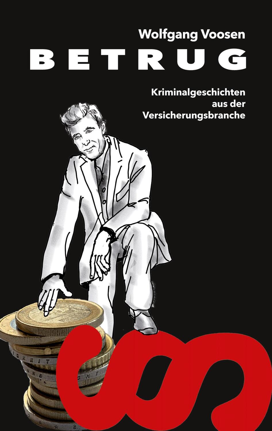 Cover: 9783743153899 | Betrug | Kriminalgeschichten aus der Versicherungsbranche | Voosen