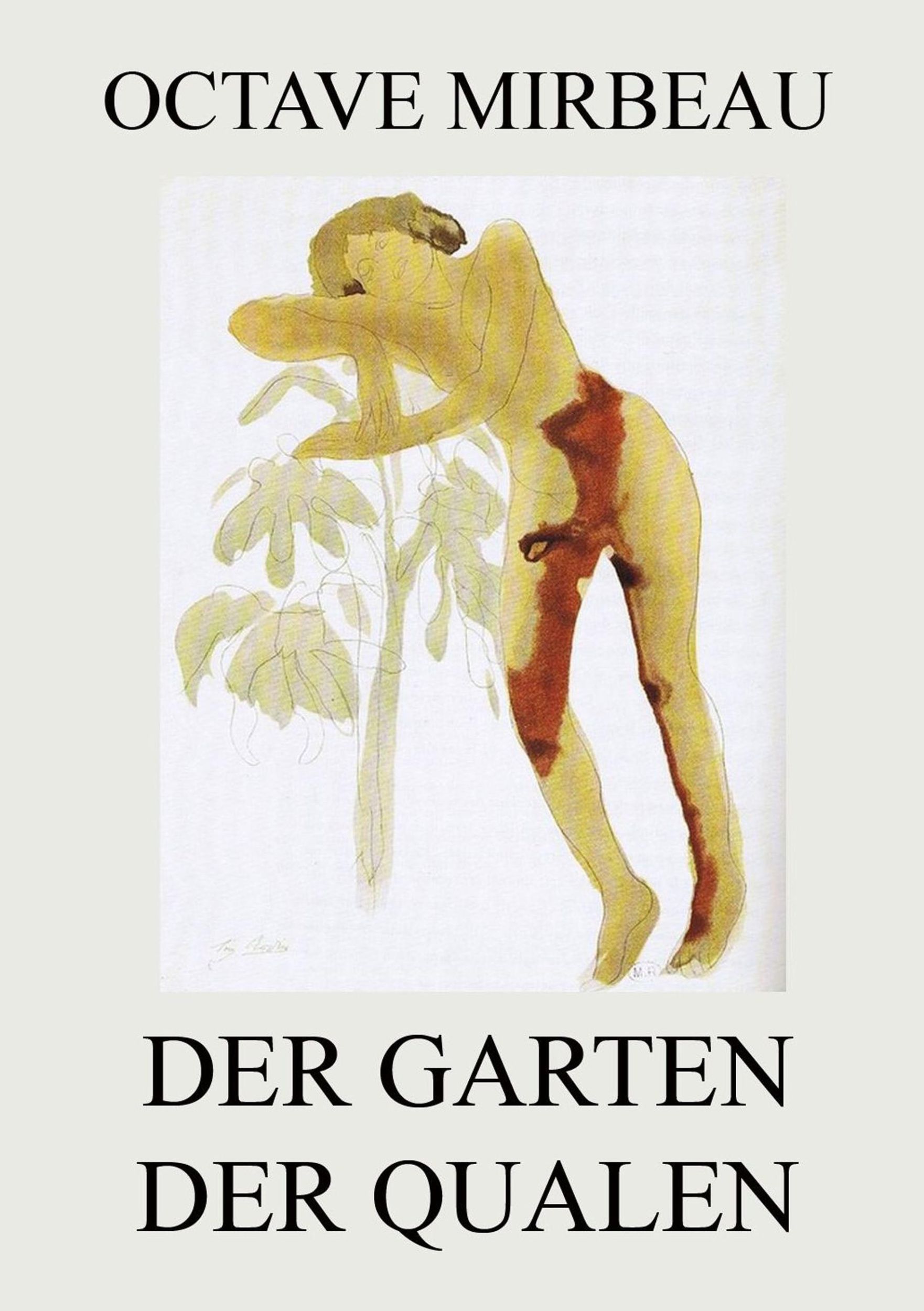 Cover: 9783849679453 | Der Garten der Qualen | Octave Mirbeau (u. a.) | Taschenbuch | 176 S.