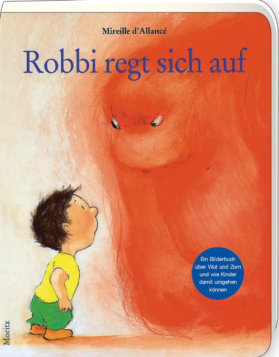 Cover: 9783895654657 | Robbi regt sich auf | Mireille D'Allancé | Buch | 28 S. | Deutsch