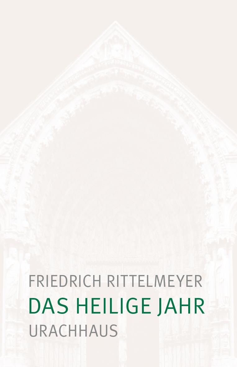 Cover: 9783825153908 | Das heilige Jahr | Vom inneren Erleben der Jahreszeiten | Rittelmeyer