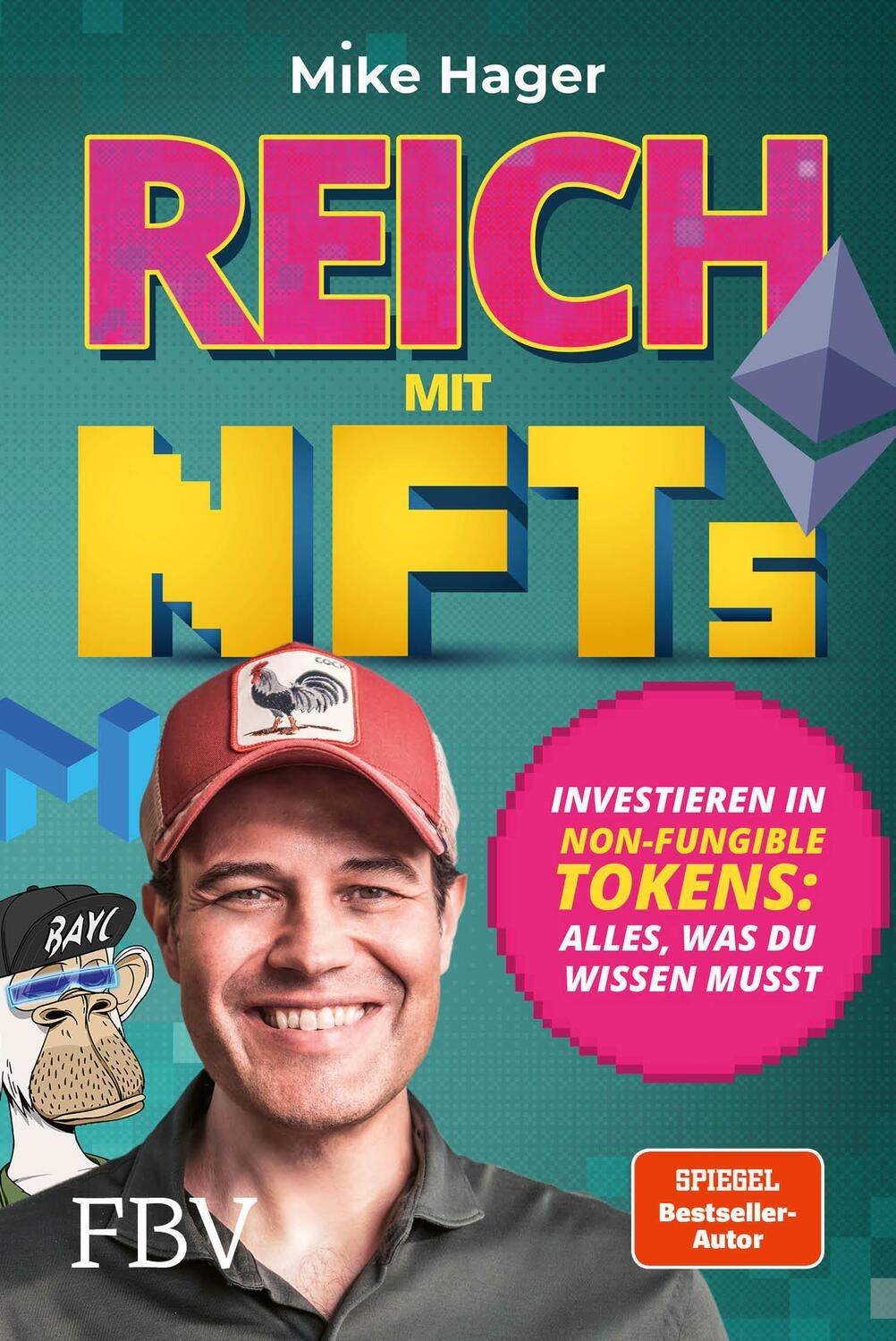 Cover: 9783959725781 | Reich mit NFTs | Mike Hager | Taschenbuch | 192 S. | Deutsch | 2022