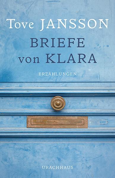 Cover: 9783825152505 | Briefe von Klara | Erzählungen | Tove Jansson | Buch | 137 S. | 2020