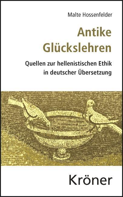 Cover: 9783520424020 | Antike Glückslehren | Malte Hossenfelder | Buch | XLIII | Deutsch