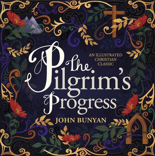 Cover: 9781400216512 | The Pilgrim's Progress | An Illustrated Christian Classic | Bunyan