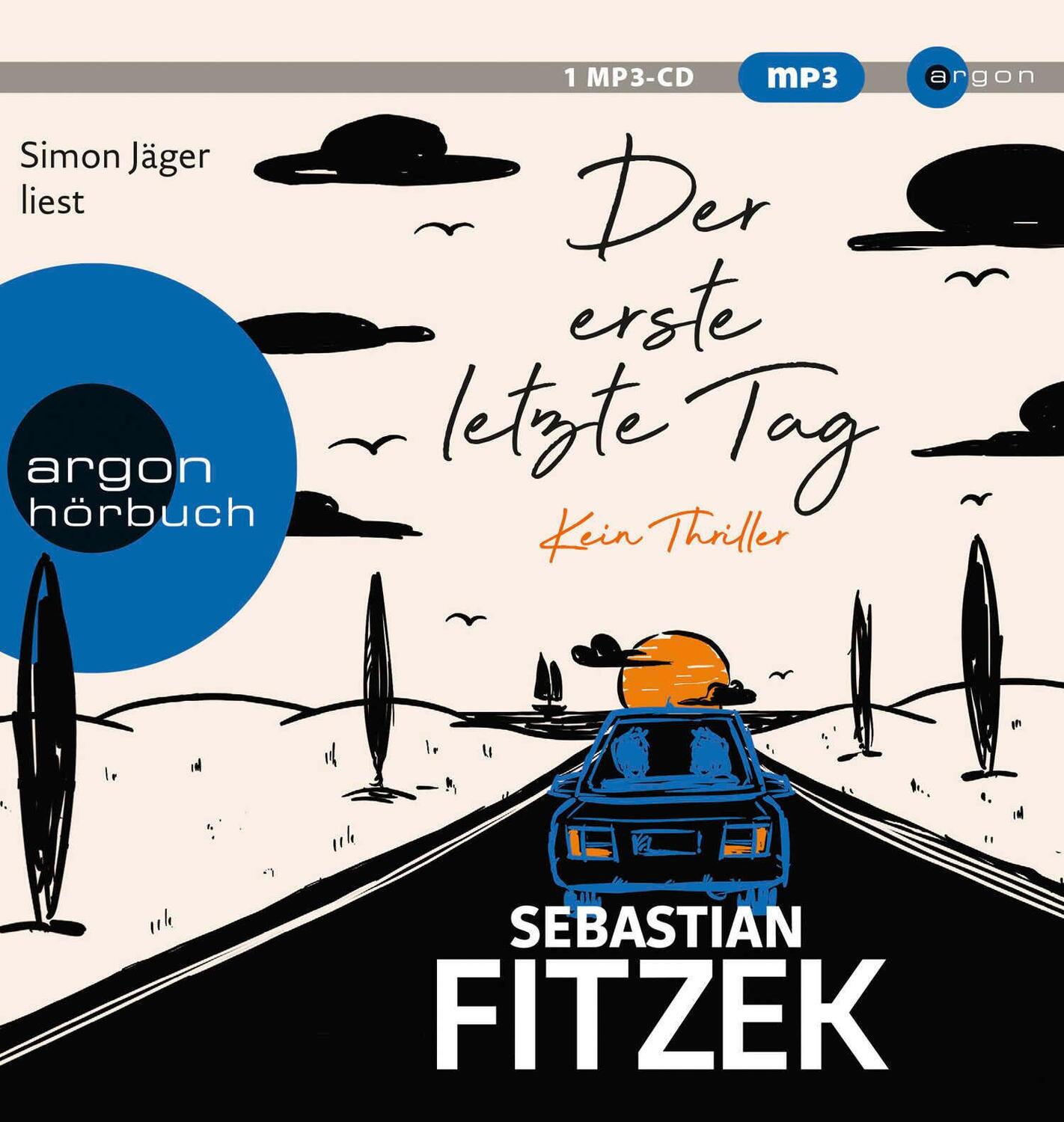 Cover: 9783839819104 | Der erste letzte Tag | Kein Thriller | Sebastian Fitzek | MP3 | 2021