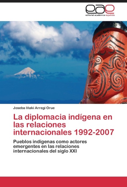 Cover: 9783845481401 | La diplomacia indígena en las relaciones internacionales 1992-2007