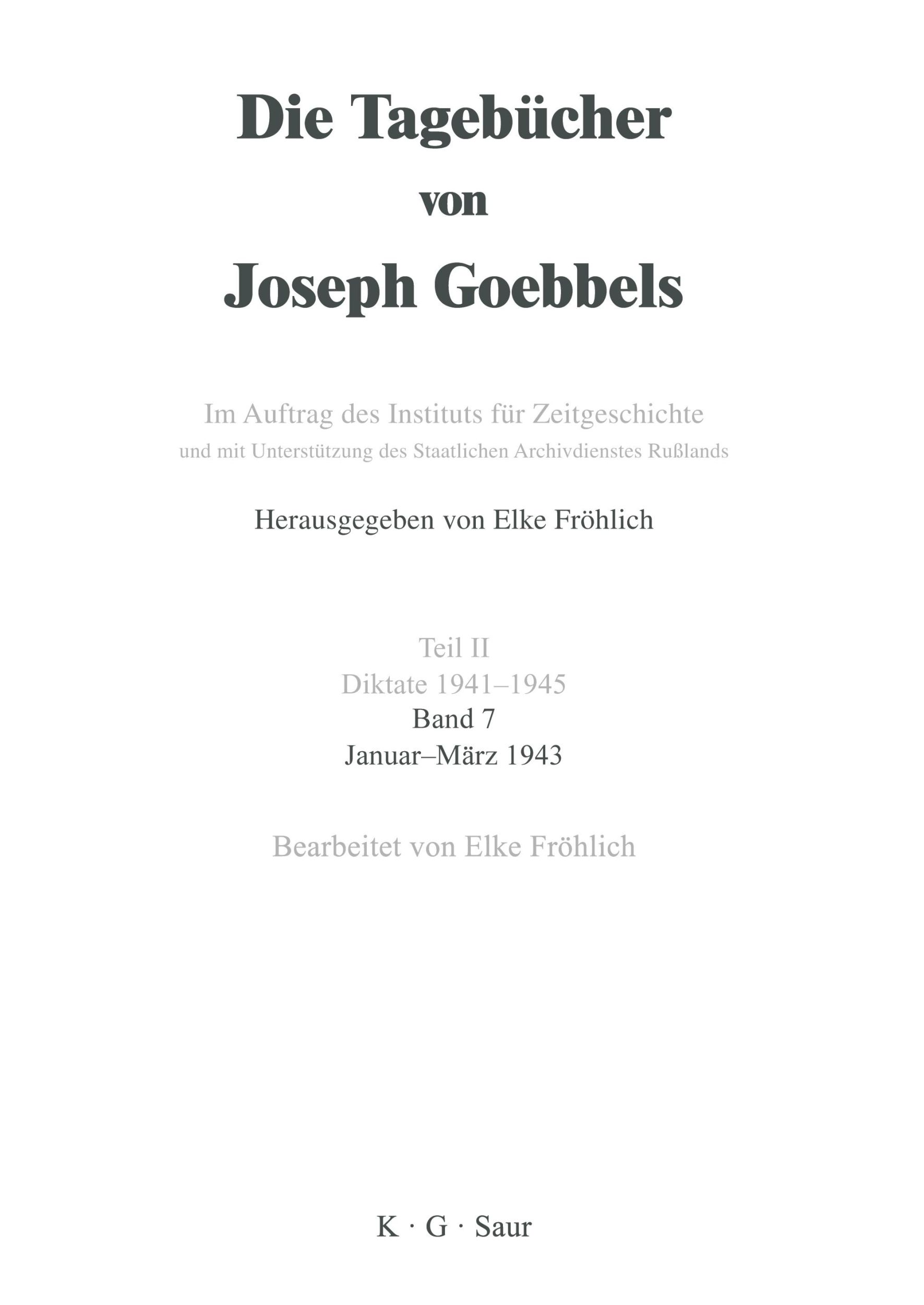 Cover: 9783598221385 | Die Tagebücher von Joseph Goebbels, Band 7, Januar - März 1943 | Buch