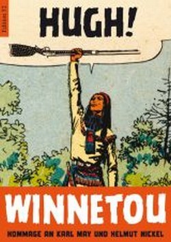 Cover: 9783935229685 | HUGH! - Winnetou | Eine Hommage an Karl May und Helmut Nickel | Buch