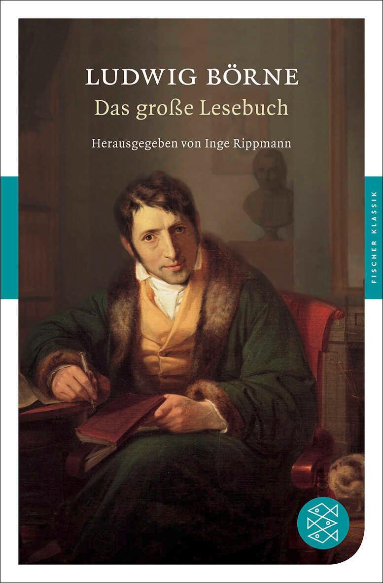 Cover: 9783596903771 | Das große Lesebuch | Ludwig Börne | Taschenbuch | 336 S. | Deutsch