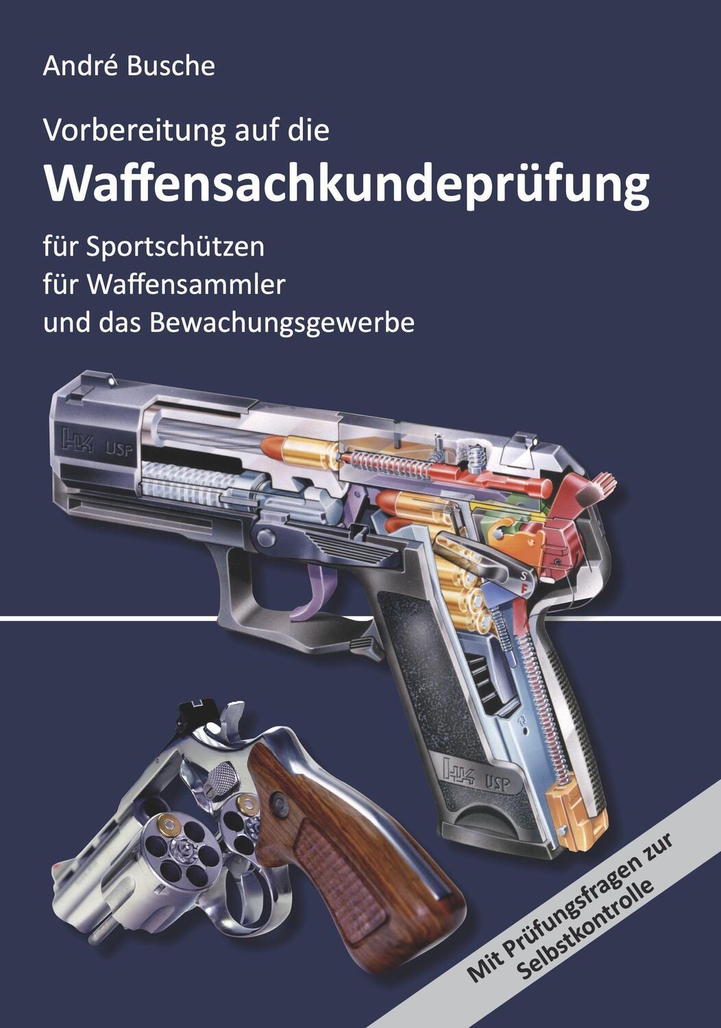 Cover: 9783940723529 | Vorbereitung auf die Waffensachkundeprüfung für Sportschützen,...