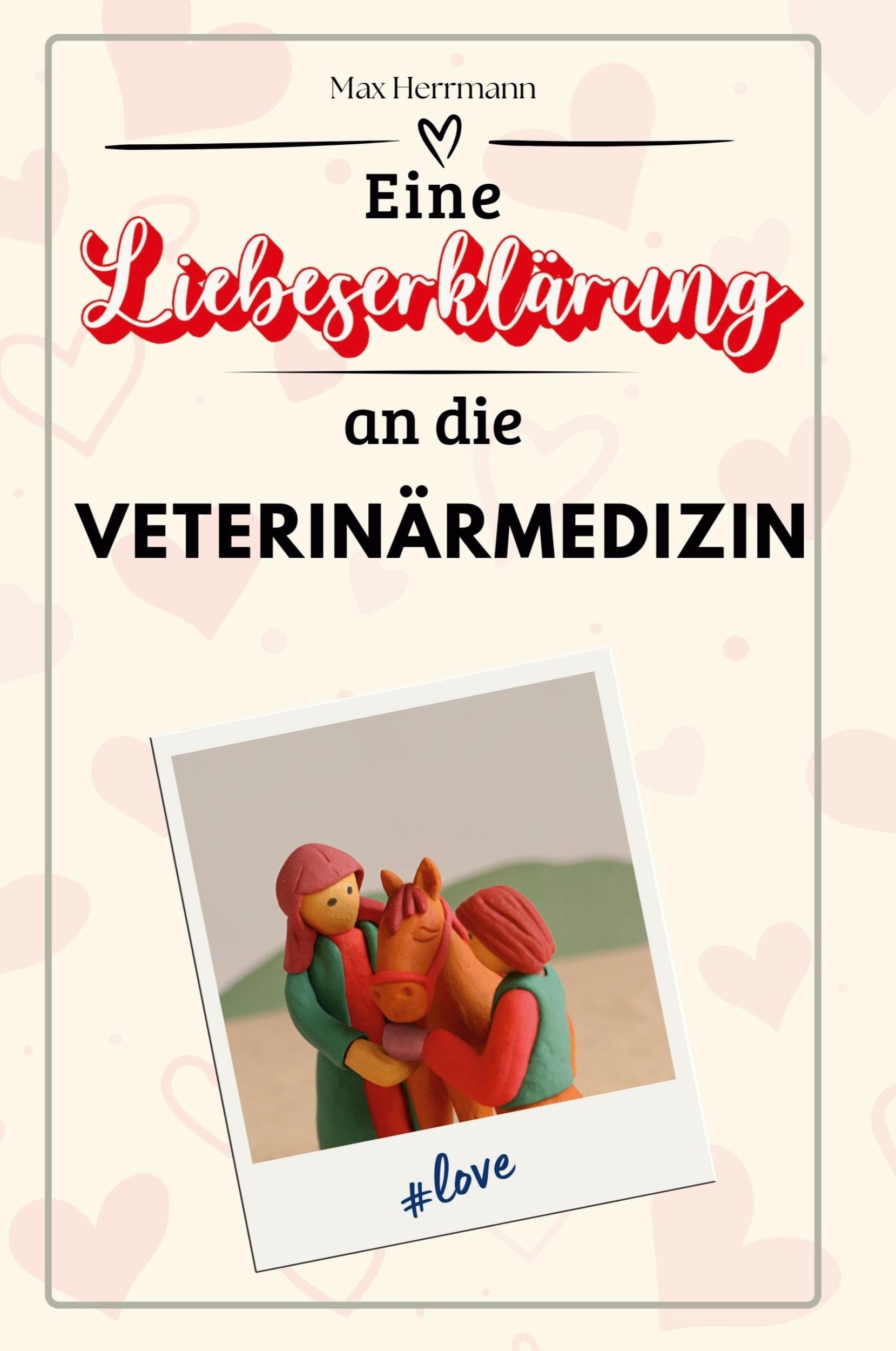 Cover: 9783759143761 | Eine Liebeserklärung an die Veterinärmedizin | Max Herrmann | Buch