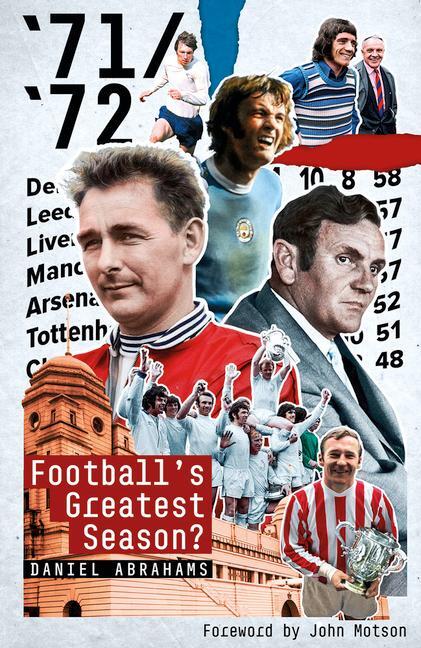 Cover: 9781785318702 | 71/72 | Football's Greatest Season? | Daniel Abrahams | Buch | 2021