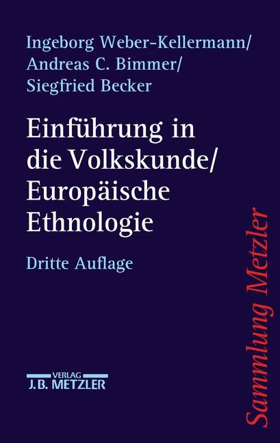 Cover: 9783476130792 | Einführung in die Volkskunde / Europäische Ethnologie | Taschenbuch