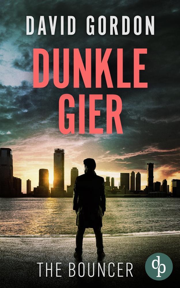 Cover: 9783987789137 | Dunkle Gier | Ein Joe Brody-Thriller | David Gordon | Taschenbuch