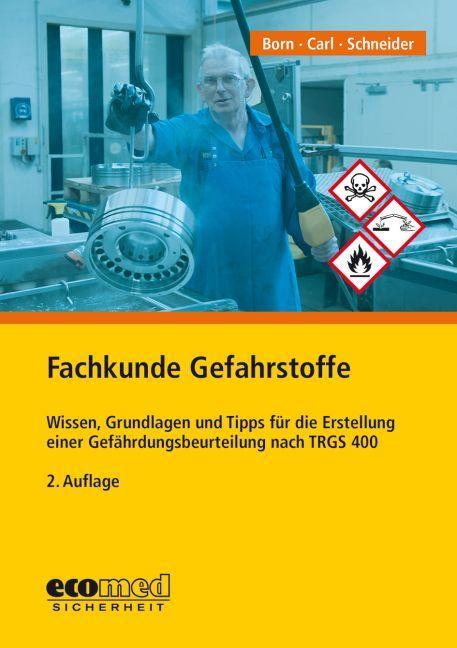 Cover: 9783609690827 | Fachkunde Gefahrstoffe | Michael Born (u. a.) | Taschenbuch | 216 S.