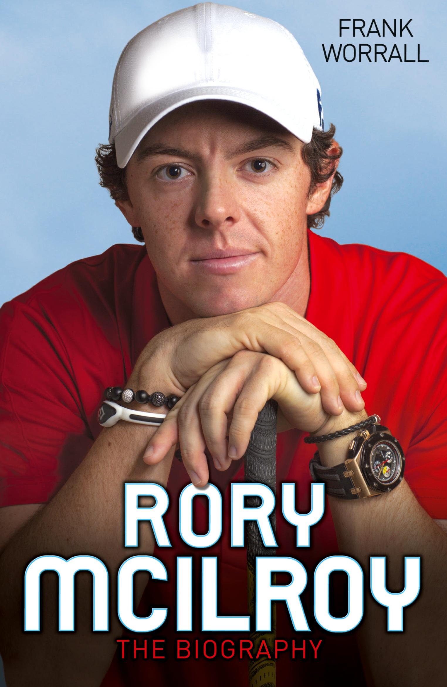 Cover: 9781782199212 | Rory McIlroy - The Champion Golfer | Frank Worrall | Taschenbuch