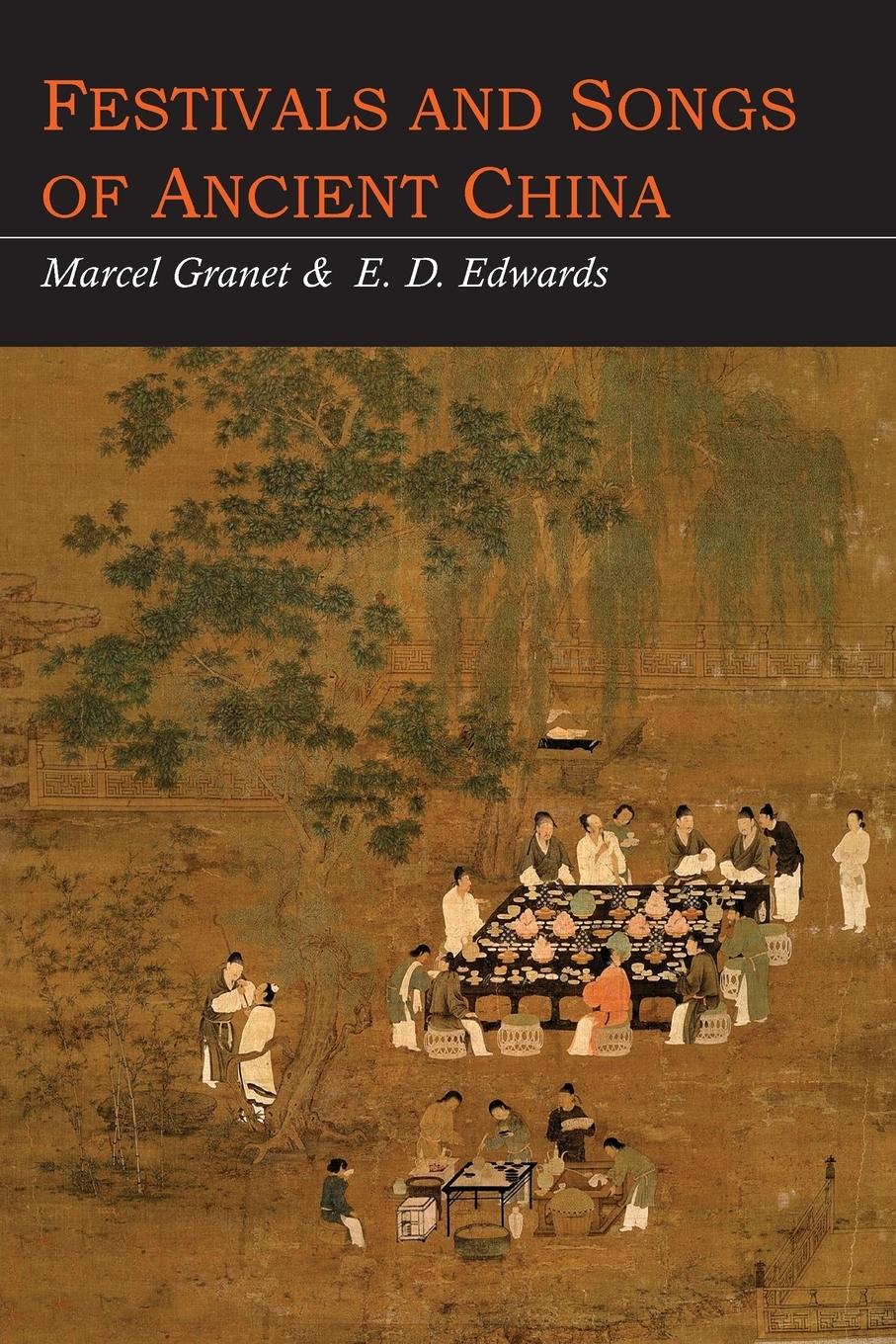 Cover: 9781614277644 | Festivals and Songs of Ancient China | Marcel Granet | Taschenbuch