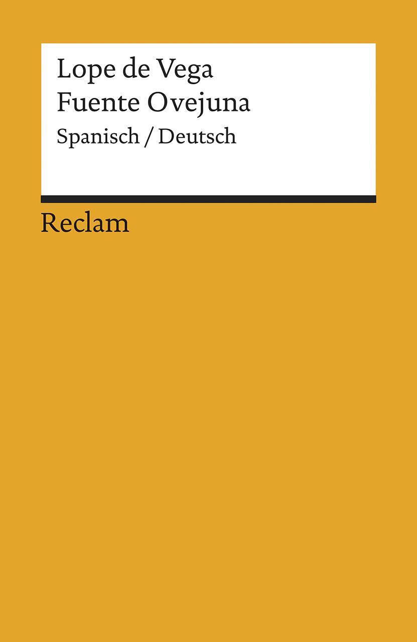 Cover: 9783150088845 | Comedia famosa de Fuente Ovejuna. Das berühmte Drama von Fuente...