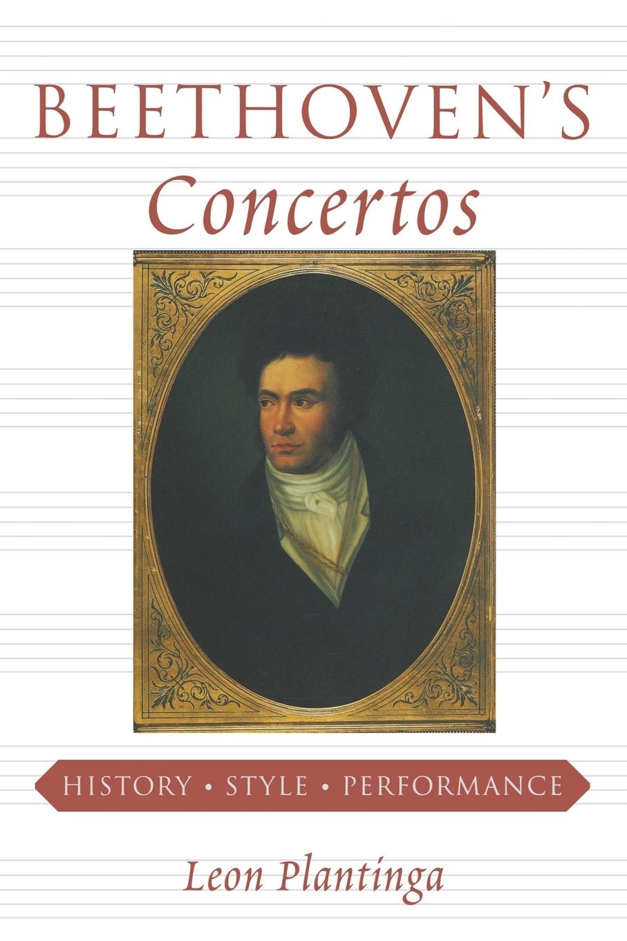 Cover: 9780393333459 | Beethoven's Concertos | History, Style, Performance | Leon Plantinga