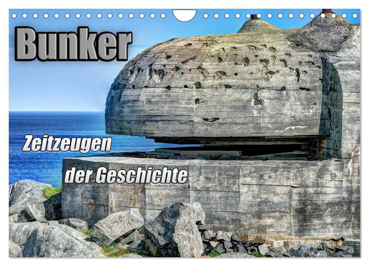 Cover: 9783435646029 | Bunker Zeitzeugen der Geschichte (Wandkalender 2025 DIN A4 quer),...