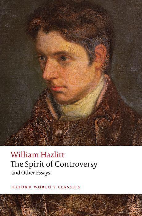 Cover: 9780199591954 | The Spirit of Controversy | And Other Essays | William Hazlitt | Buch