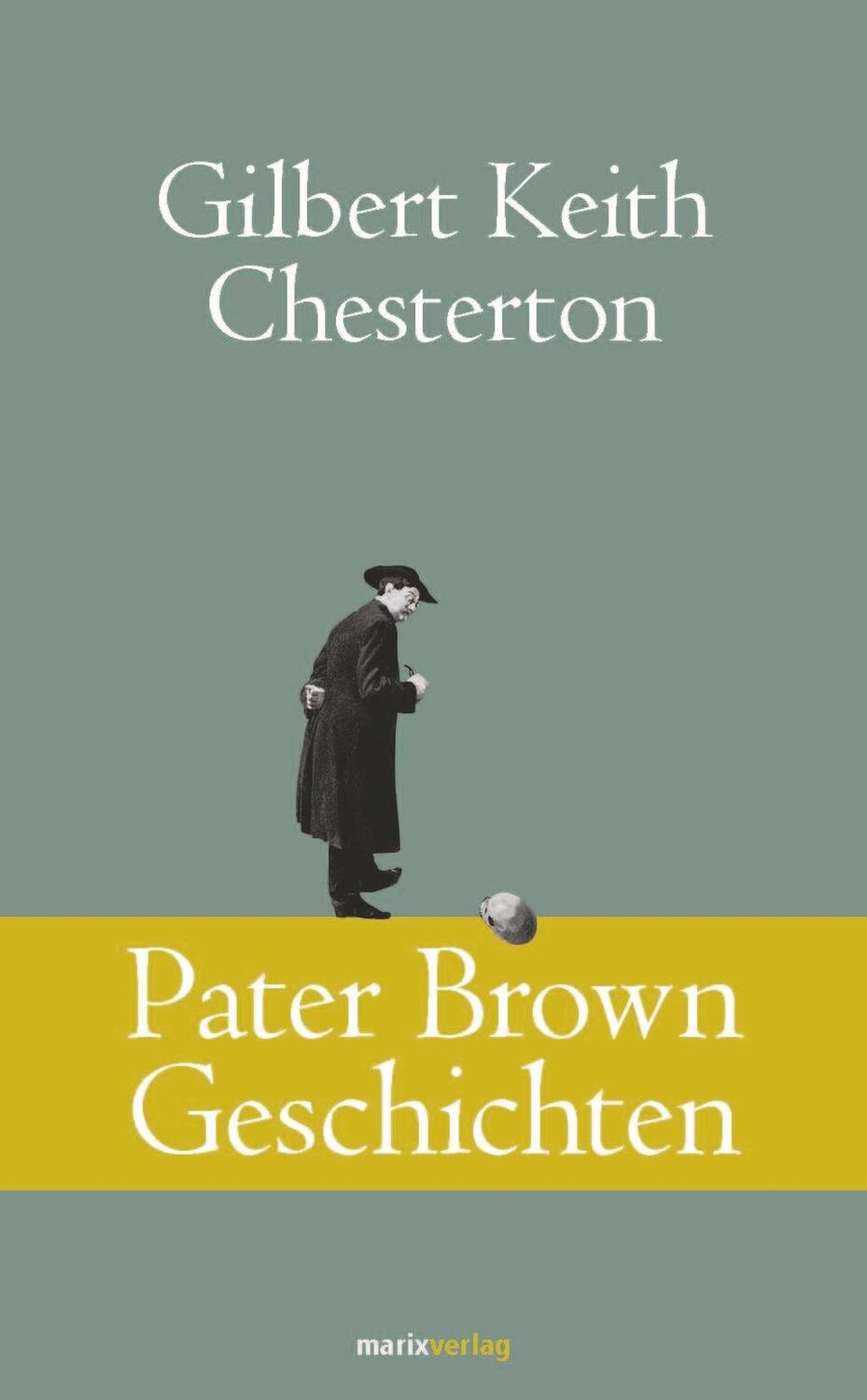 Cover: 9783737409544 | Pater Brown Geschichten | Gilbert Keith Chesterton | Buch | 188 S.