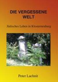 Cover: 9783833467042 | Die vergessene Welt | Jüdisches Leben in Klosterneuburg | Lachnit