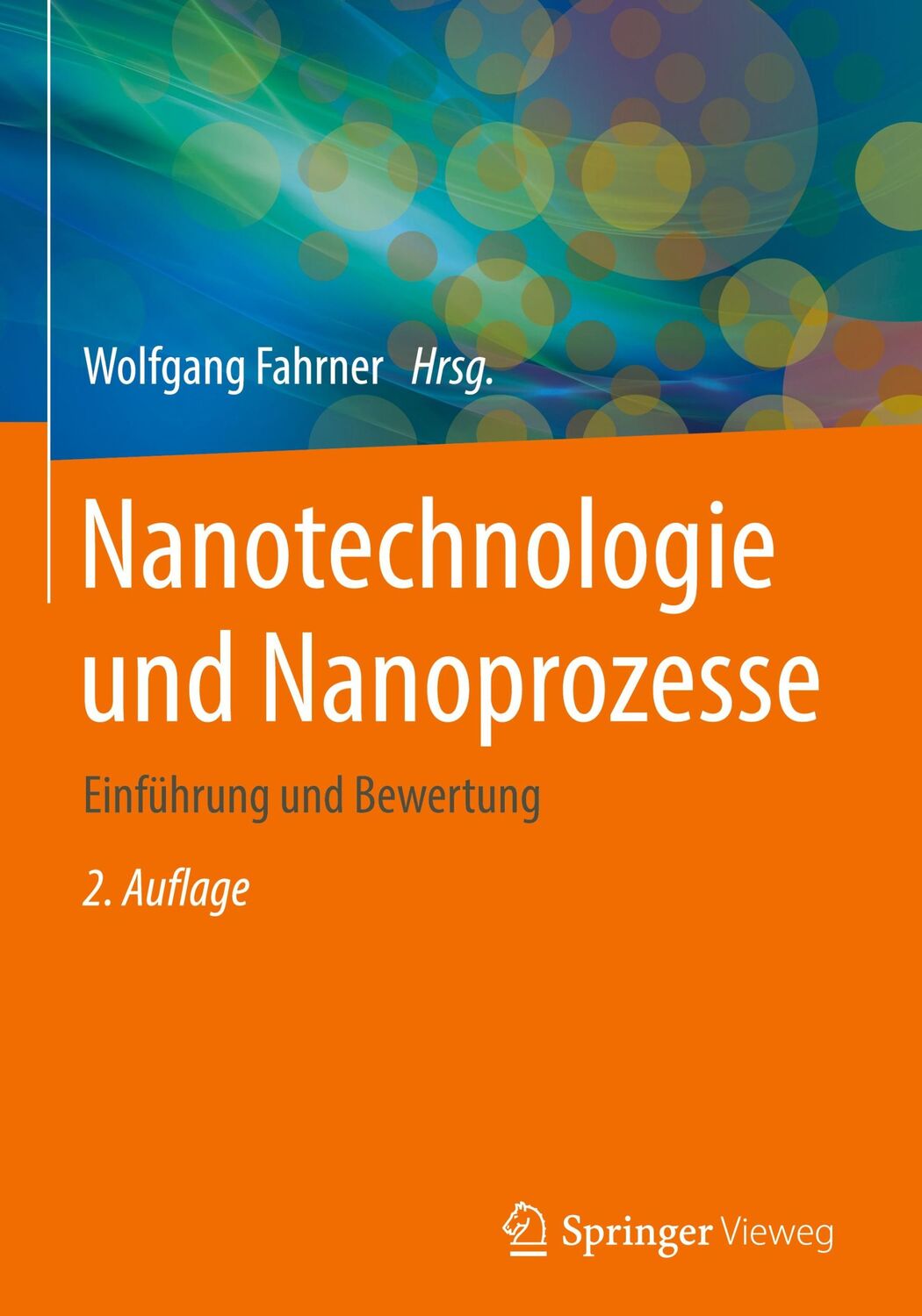 Cover: 9783662489079 | Nanotechnologie und Nanoprozesse | Einführung und Bewertung | Fahrner