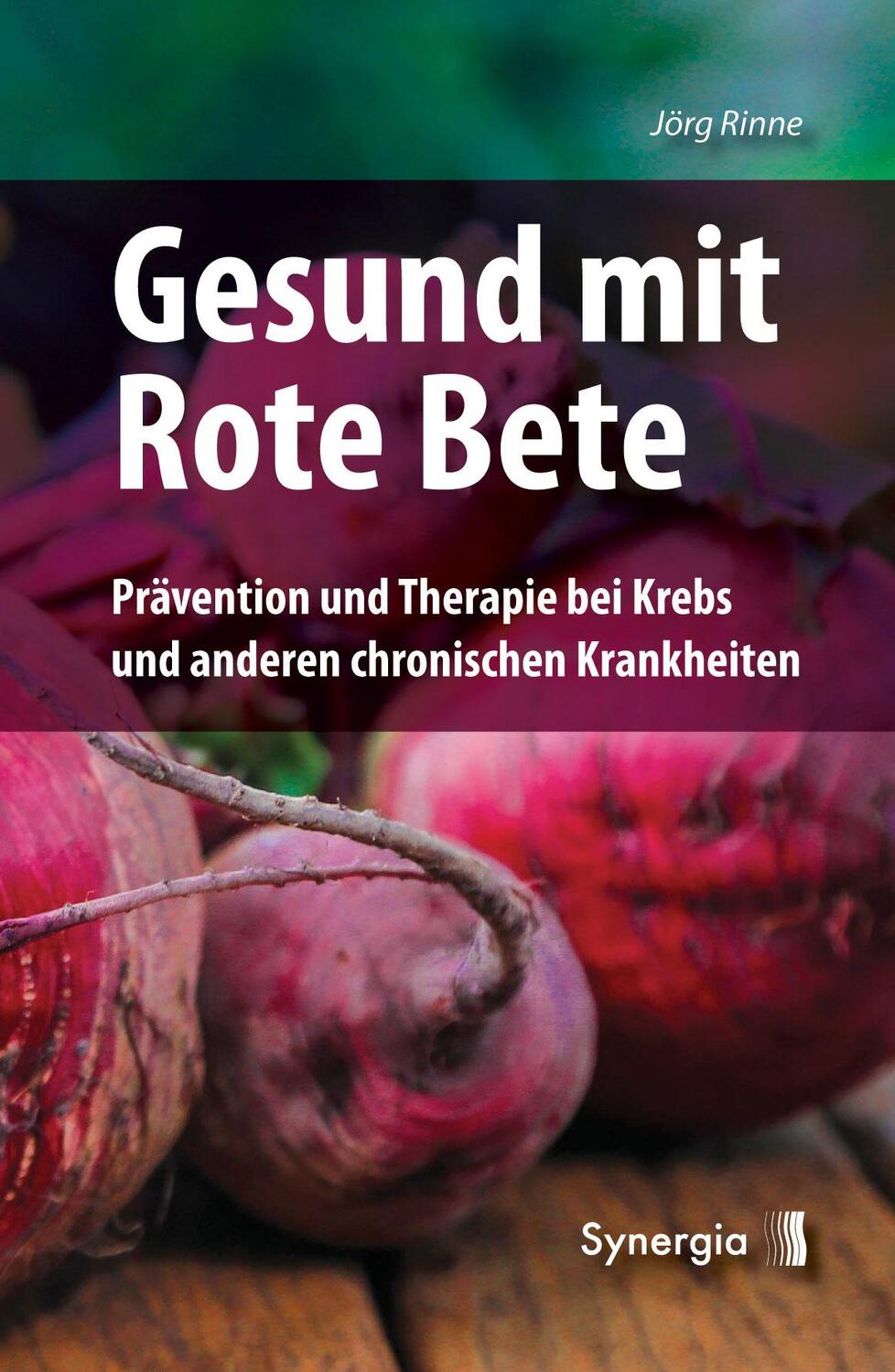 Cover: 9783906873701 | Gesund mit Rote Bete | Jörg Rinne | Buch | 128 S. | Deutsch | 2018