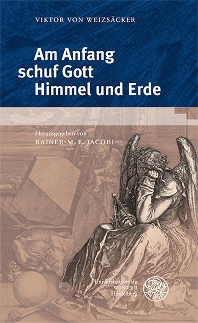 Cover: 9783825347376 | Am Anfang schuf Gott Himmel und Erde | Viktor von Weizsäcker | Buch