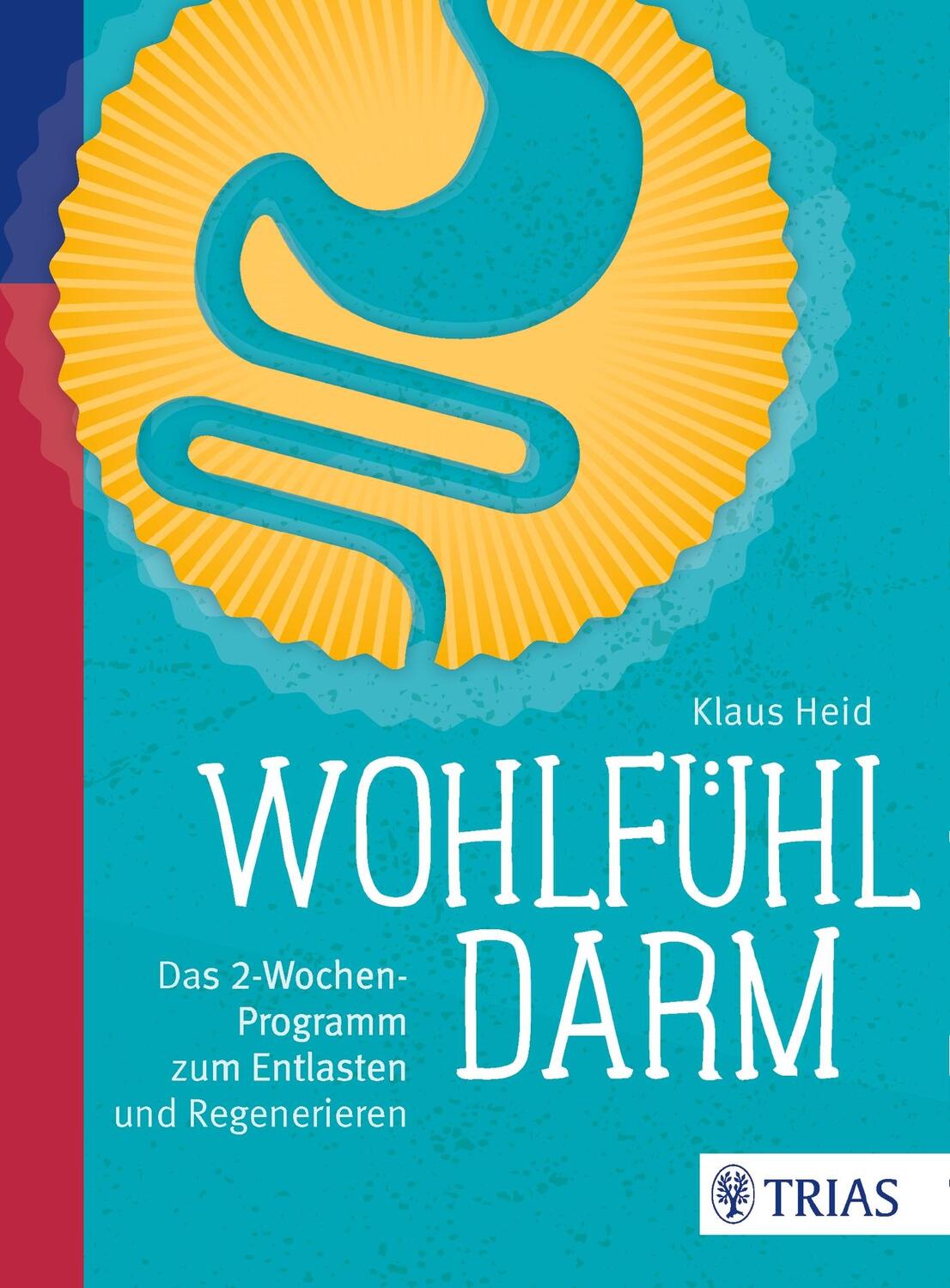 Cover: 9783432103815 | Wohlfühl-Darm | Das 2-Wochen-Programm zum Entlasten und Regenerieren