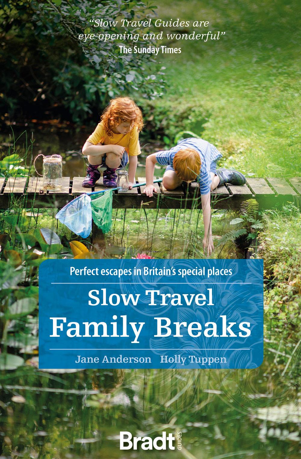 Cover: 9781784778705 | Slow Travel Family Breaks | Holly Tuppen (u. a.) | Taschenbuch | 2022