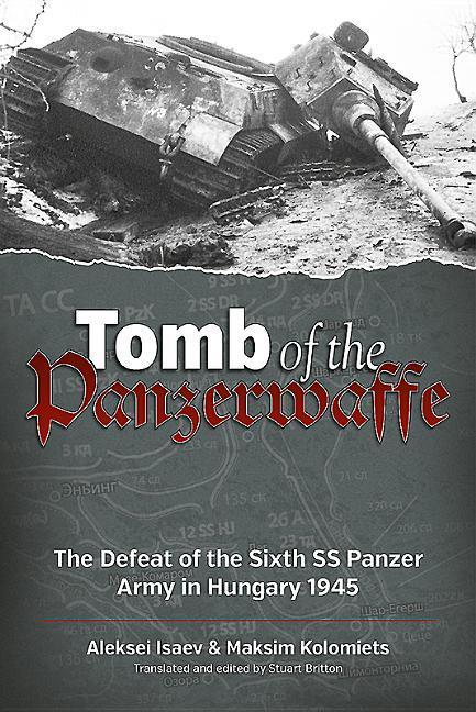 Cover: 9781912174546 | Tomb of the Panzerwaffe | Aleksei Isaev (u. a.) | Taschenbuch | 2018