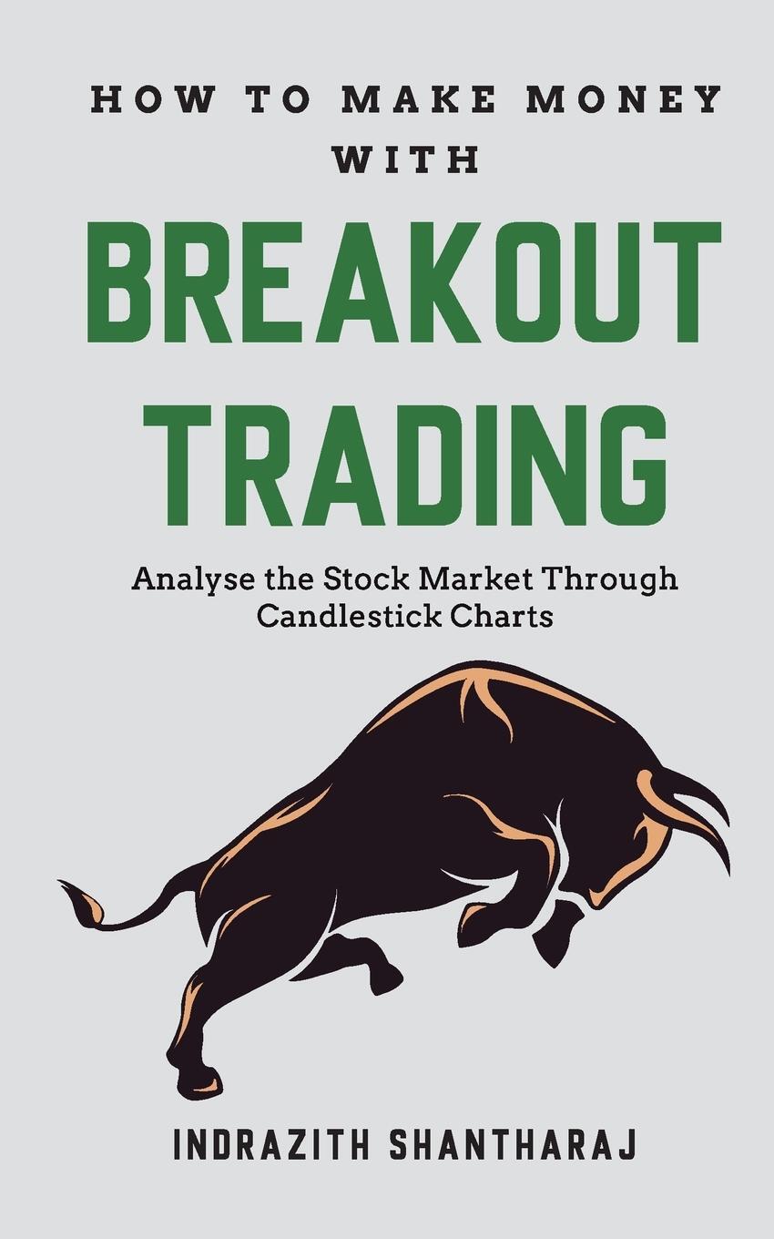 Cover: 9789355430557 | How to Make Money through Breakout Trading | Indrazith Santharaj