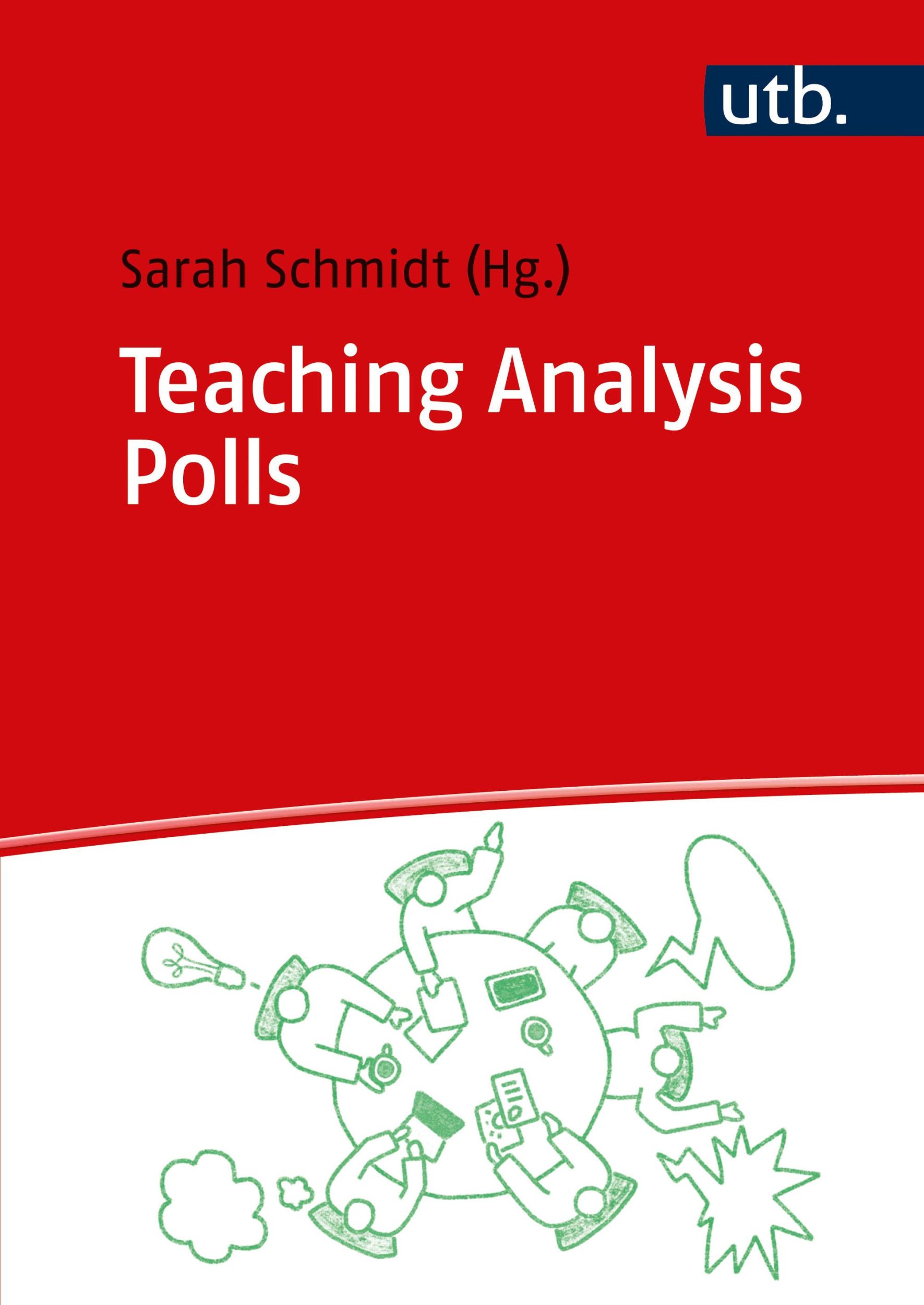 Cover: 9783825263935 | Teaching Analysis Polls | Grundlagen und Anwendung | Sarah Schmidt