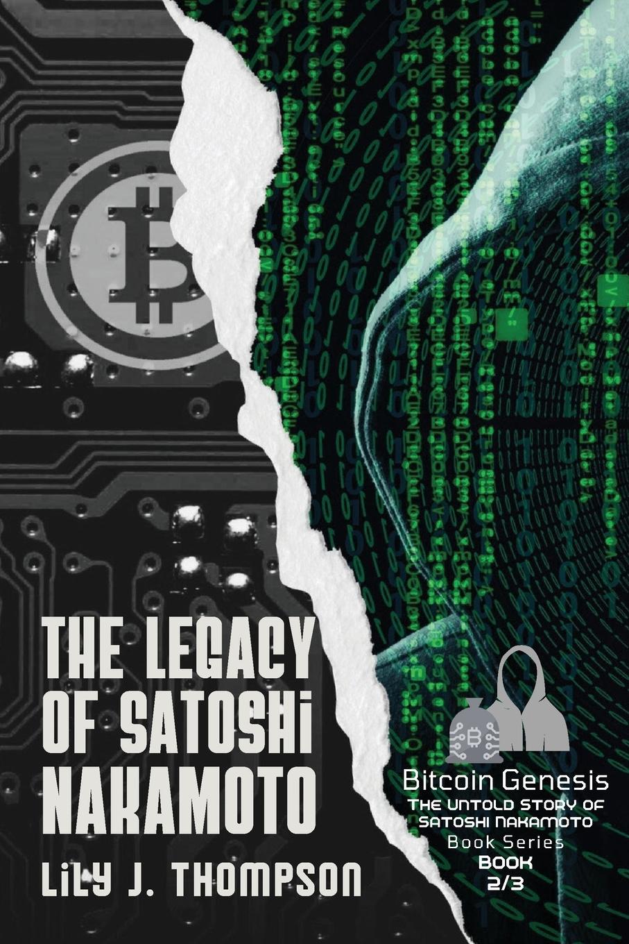 Cover: 9780351205408 | The Legacy of Satoshi Nakamoto | Lily J. Thompson | Taschenbuch | 2023