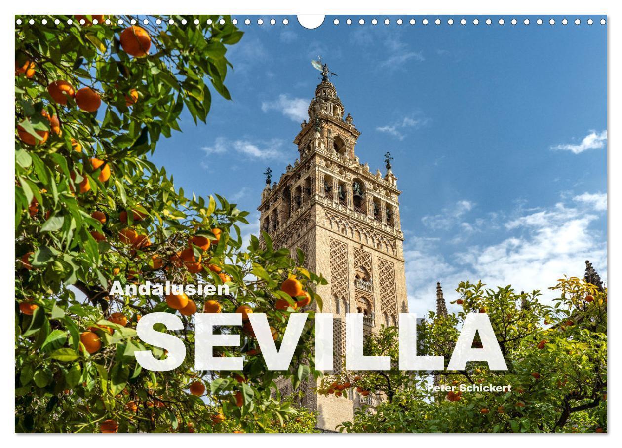 Cover: 9783383978609 | Andalusien - Sevilla (Wandkalender 2025 DIN A3 quer), CALVENDO...