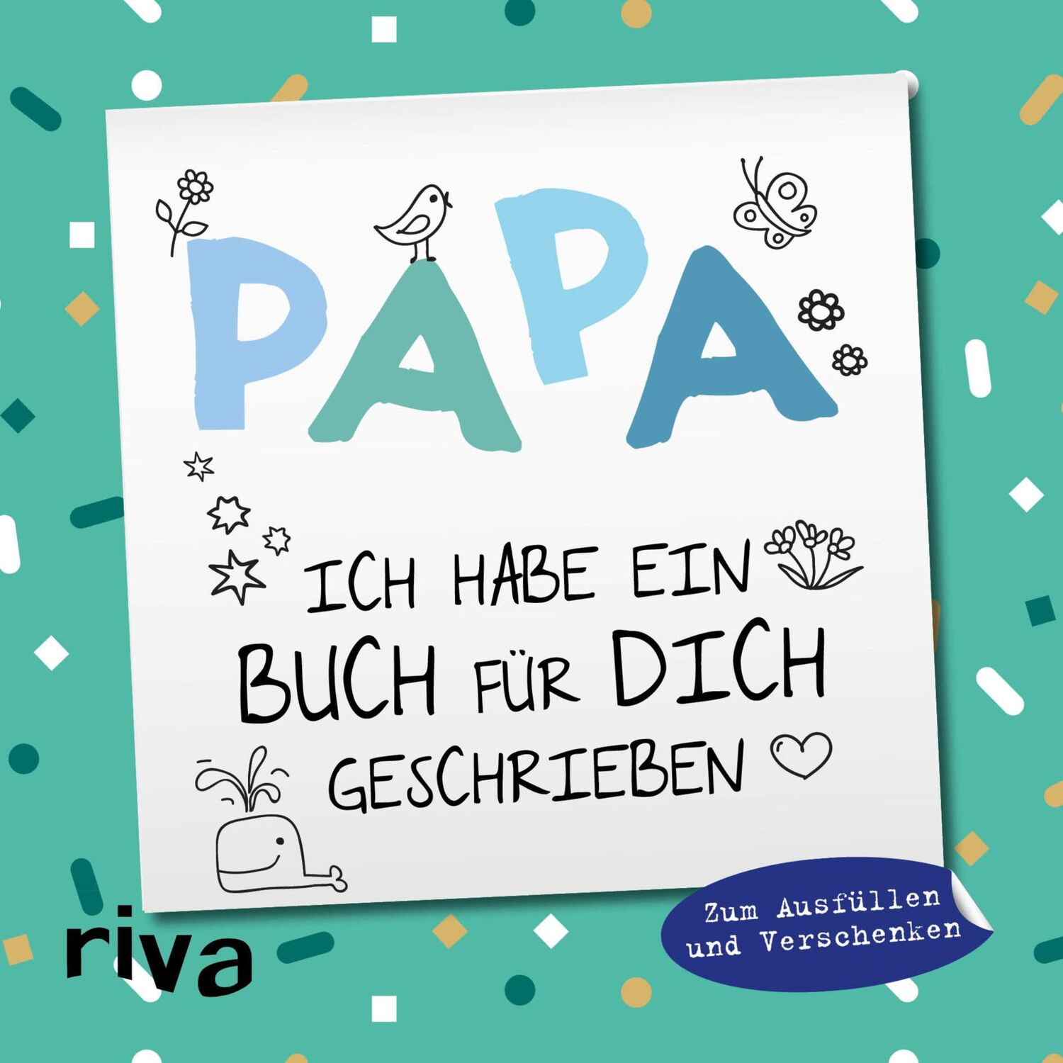 Cover: 9783742313270 | Papa, ich habe ein Buch für dich geschrieben - Version für Kinder