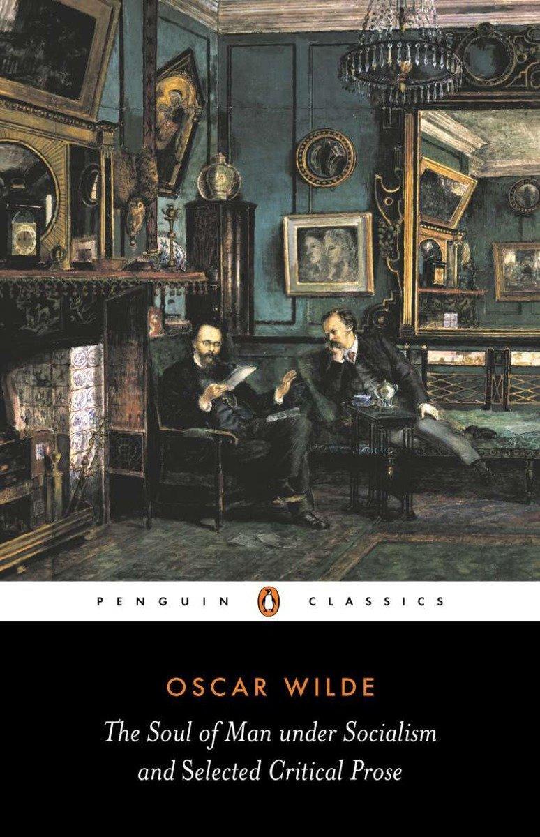 Cover: 9780140433876 | The Soul of Man Under Socialism and Selected Critical Prose | Wilde