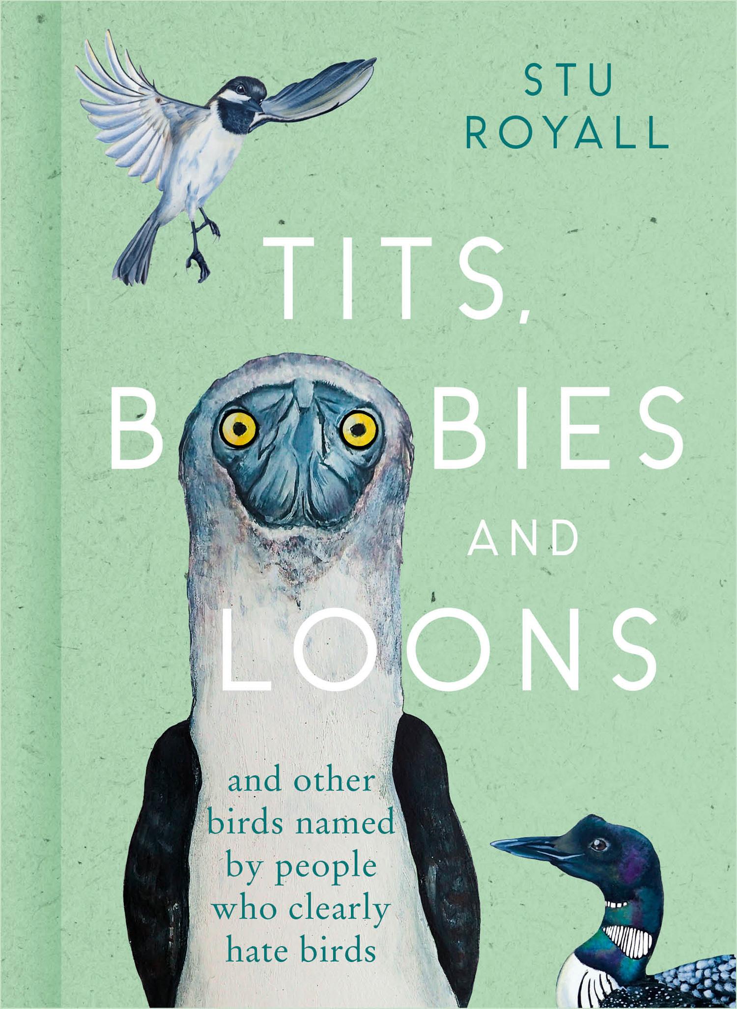 Cover: 9780008501341 | Tits, Boobies and Loons | Stu Royall | Buch | Gebunden | Englisch