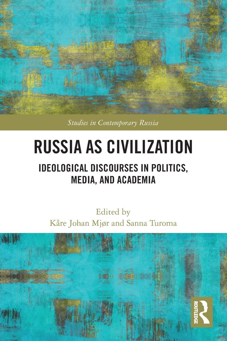 Cover: 9780367502270 | Russia as Civilization | Kåre Johan Mjør (u. a.) | Taschenbuch | 2022